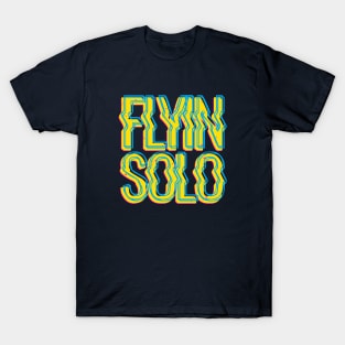 FLYIN' SOLO T-Shirt